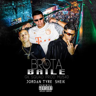 Brota no Baile By GK Squad's cover