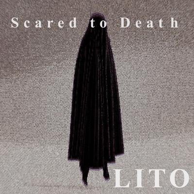 Scared to Death By Lito's cover