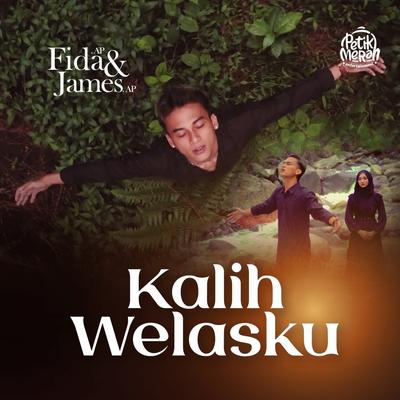 Kalih Welasku By Fida AP, James AP's cover