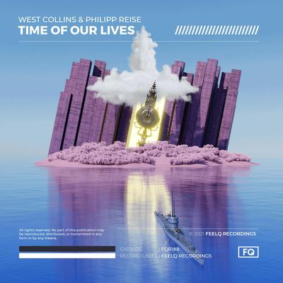 Time Of Our Lives By West Collins, Philipp Reise's cover