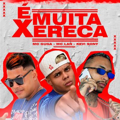 É Muita Xereca's cover