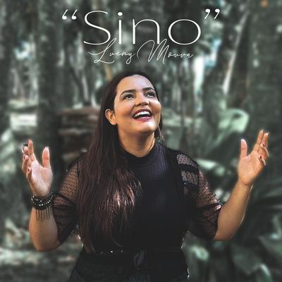 Sino By Lueny Moura's cover