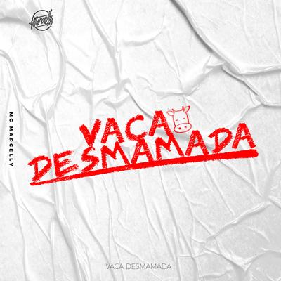 Vaca Desmamada By Mc Marcelly's cover