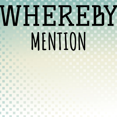 Whereby Mention's cover