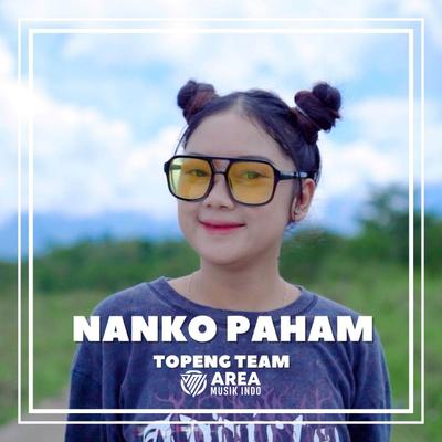Nanko Paham Breaklatin Style By Topeng Team's cover