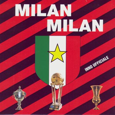 Milan Milan (Inno Ufficiale Milan)'s cover