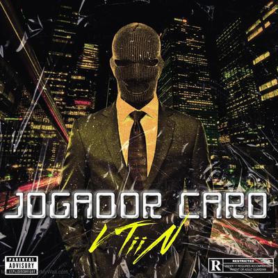 Jogador Caro By Vtiin's cover
