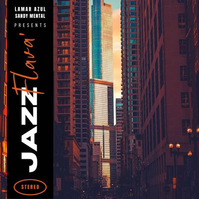 Jazzflava By Lamar Azul, Sandy Mental's cover