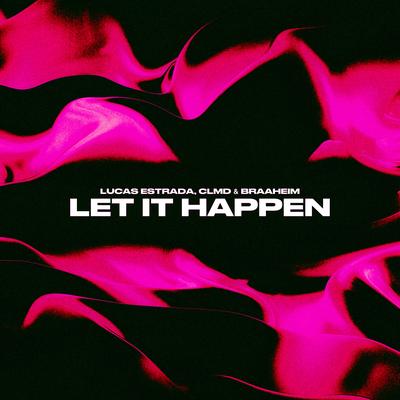 Let It Happen (Techno)'s cover