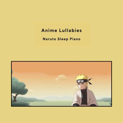 Naruto Sleep Piano's cover