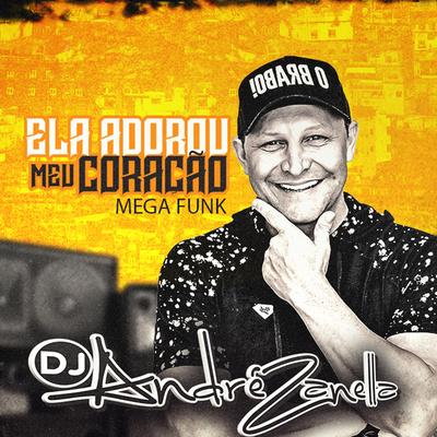 Mega Funk Ela Adorou Meu Coração By Dj André zanella's cover