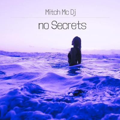 no Secrets By Mitch MC DJ's cover