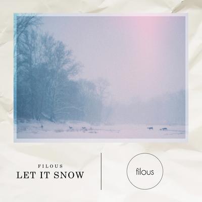 Let It Snow By filous's cover