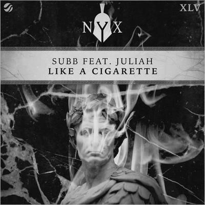 Like A Cigarette By SUBB, Juliah's cover