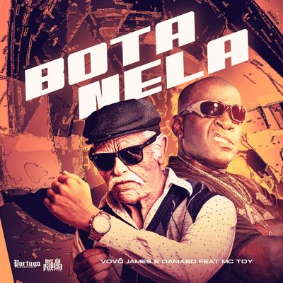 Bota Nela By Vovô James, Damaso, Mc Toy's cover