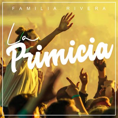 Como No Voy a Adorar (En Vivo) By Familia Rivera's cover