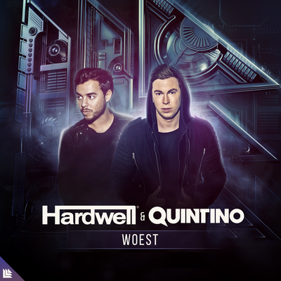 Woest (Extended Mix) By Hardwell, Quintino's cover