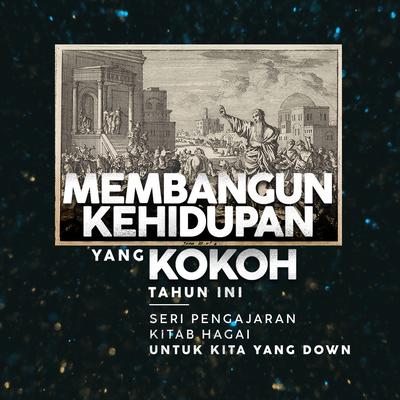 Seri Pengajaran Kitab Hagai : Untuk Kita Yang Down's cover