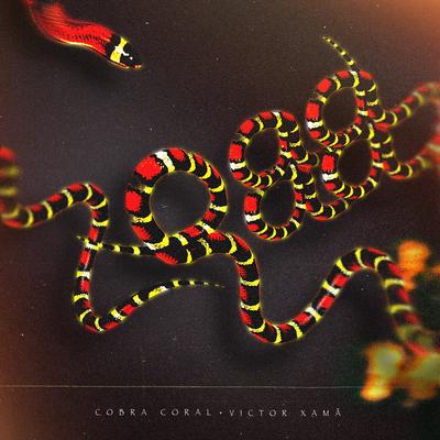 Cobra Coral By Victor Xamã, Yung Buda, Davzera's cover