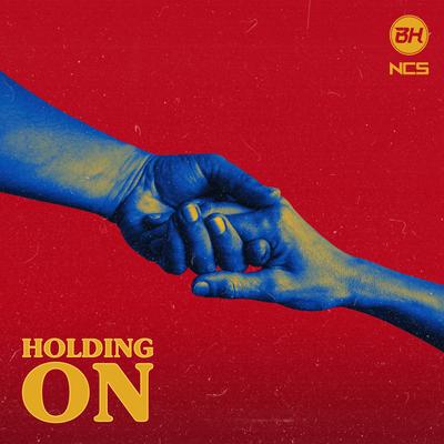 Holding On By BH's cover