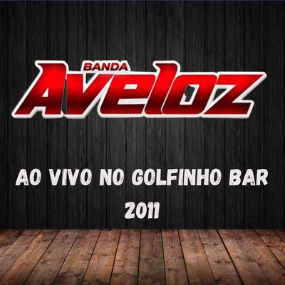 Ao vivo NO Golfinho Bar 2011's cover