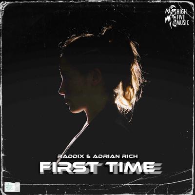 First Time By Raddix, Adrian Rich's cover