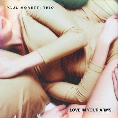 You're A Rainbow By Paul Moretti Trio's cover