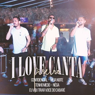 I Love Canta Piseiro (Cover)'s cover