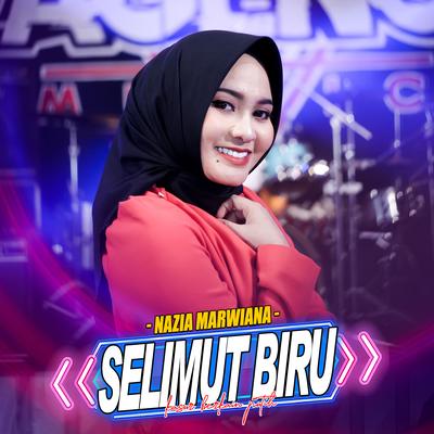 Selimut Biru By Nazia Marwiana, Ageng Music's cover