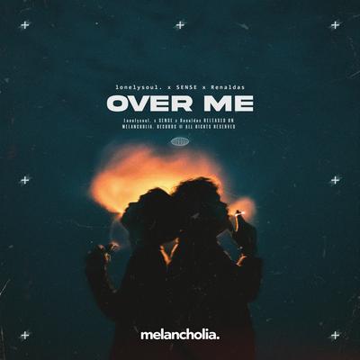 Over Me By Lonelysoul., SENSE, Renaldas's cover