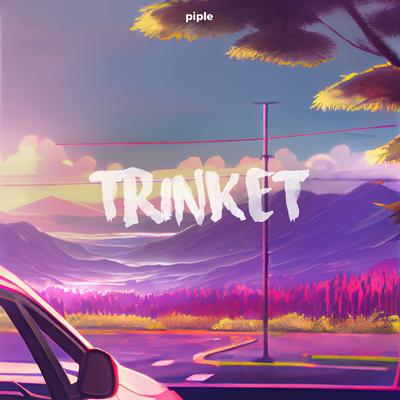 trinket By Piple's cover