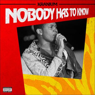 Nobody Has to Know's cover