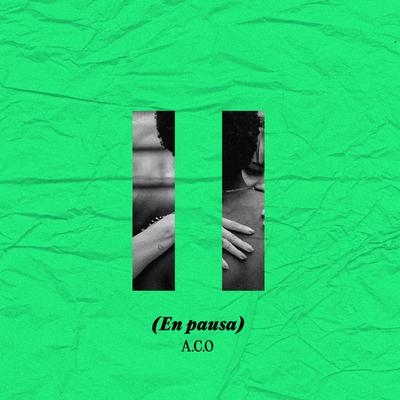 En Pausa By A.C.O's cover