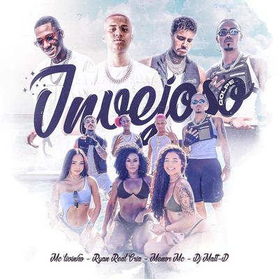 Invejoso, Golpe By Menor MC, Mc Livinho, DJ Matt D, Gree Cassua, Ryan Realcria's cover