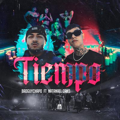 Tiempo (feat. Natanael Cano) By Badguychapo, Natanael Cano's cover