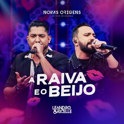 A Raiva e o Beijo (Novas Origens Ao Vivo em Goiânia)'s cover