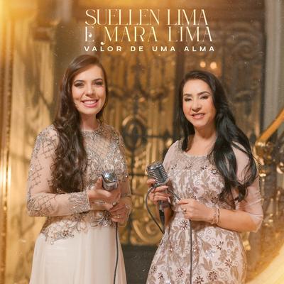 Valor de uma Alma By Suellen Lima, Mara Lima's cover