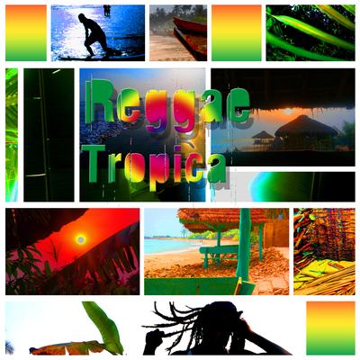 Reggae Tropica's cover