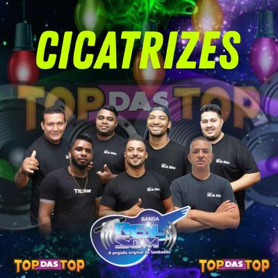 Cicatrizes By Banda Real Som Oficial De MT, LAMBADÃO 100% TOP DAS TOP's cover