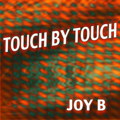 Touch By Touch By Joy B's cover