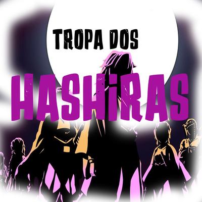 Tropa dos Hashiras By JKZ's cover