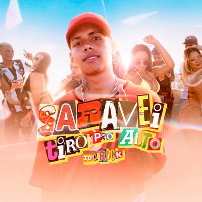 Saravei Tiro pro Alto By MC Rick's cover
