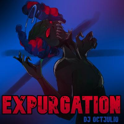 Expurgation (Vs Tricky) By DJ OctJulio's cover