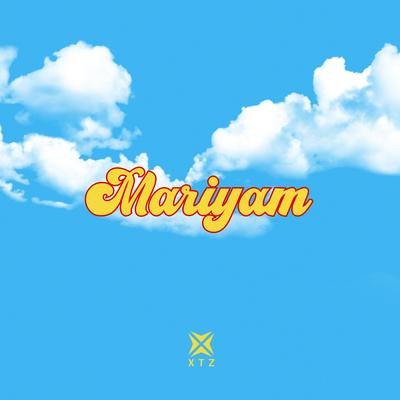 Mariyam By XTZ's cover