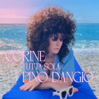 Tutta sola (feat. Pino D'Angiò)'s cover