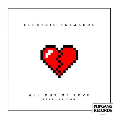 All out of Love feat. Fallon (Original Mix) By Electric Treasure, Fallon's cover