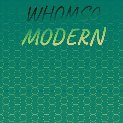 Whomso Modern's cover