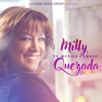 Tu Mundo Cambió By Milly Quezada's cover