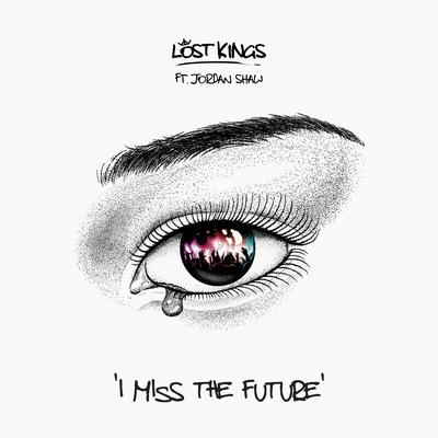 I Miss The Future By Lost Kings, Jordan Shaw's cover