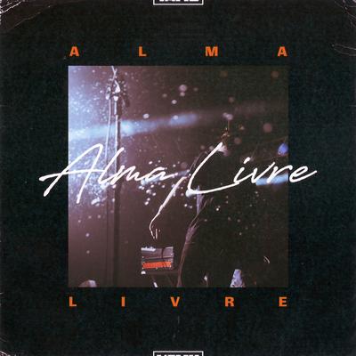 Alma Livre By A Banca 021's cover